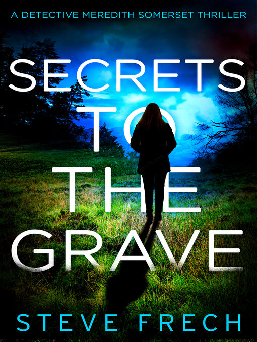 Title details for Secrets to the Grave by Steve Frech - Available